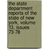 The State Department Reports Of The State Of New York, Volume 13, Issues 73-78