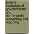 Today's Essentials Of Governmental And Not-For-Profit Accounting And Reporting