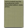 Visit To Iceland And The Scandinavian North (Illustrated Edition) (Dodo Press) door Madame Ida Pfeiffer