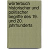 Wörterbuch historischer und politischer Begriffe des 19. und 20. Jahrhunderts by Winfried Baumgart