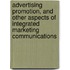 Advertising Promotion, and Other Aspects of Integrated Marketing Communications