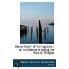Annual Report Of The Inspectors Of The State Of Prison Of The State Of Michigan door Michigan State Prison