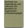 Berthold Von Regensburg Und Raimond Von Peniafort Im Sogenanten Schwabenspiegel door Ludwig Rockinger