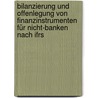 Bilanzierung Und Offenlegung Von Finanzinstrumenten Für Nicht-banken Nach Ifrs door Jürgen Stauber