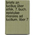Briefe an Lucilius über Ethik. 7. Buch. Epistulae morales ad Lucilium. Liber 7