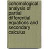 Cohomological Analysis Of Partial Differential Equations And Secondary Calculus by A.M. Vinogradov