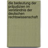 Die Bedeutung der Präjudizien im Verständnis der deutschen Rechtswissenschaft door Heinz Weller