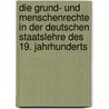 Die Grund- und Menschenrechte in der deutschen Staatslehre des 19. Jahrhunderts by Rüdiger Suppé