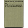 Die rechtliche Problematik der Erstbemusterungspraxis in der Automobilindustrie door Anja S. Gaiser