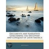 Documents And Narratives Concerning The Discovery And Conquest Of Latin America by Anonymous Anonymous