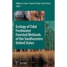 Ecology Of Tidal Freshwater Forested Wetlands Of The Southeastern United States door Onbekend