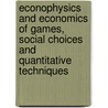 Econophysics And Economics Of Games, Social Choices And Quantitative Techniques door Onbekend