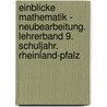 Einblicke Mathematik - Neubearbeitung. Lehrerband 9. Schuljahr. Rheinland-Pfalz by Unknown