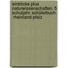 Einblicke plus Naturwissenschaften. 5 Schuljahr. Schülerbuch.  Rheinland-Pfalz door Onbekend