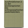 Eurythmieformen 2 zu den Wochensprüchen des anthroposophischen Seelenkalenders door Rudolf Steiner