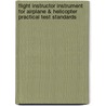 Flight Instructor Instrument for Airplane & Helicopter Practical Test Standards by Federal Aviation Administration (faa)