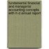 Fundamental Financial And Managerial Accounting Concepts With H-D Annual Report