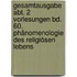Gesamtausgabe Abt. 2 Vorlesungen Bd. 60. Phänomenologie des religiösen Lebens