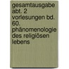 Gesamtausgabe Abt. 2 Vorlesungen Bd. 60. Phänomenologie des religiösen Lebens door Martin Heidegger