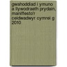 Gwahoddiad I Ymuno A Llywodraeth Prydain, Maniffesto'r Ceidwadwyr Cymrei G 2010 door Conservative Party