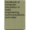 Handbook Of Computer Simulation In Radio Engineering, Communications, And Radar door Sergey A. Leonov