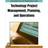 Handbook Of Research On Technology Project Management, Planning, And Operations door Onbekend