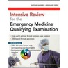 Intensive Review For The Emergency Medicine Qualifying Examination [with Cdrom] door Sassan Naderi
