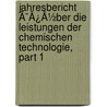 Jahresbericht Ã¯Â¿Â½Ber Die Leistungen Der Chemischen Technologie, Part 1 by Paul F. Schmidt