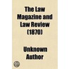 Law Magazine And Law Review (Volume 11); Or, Quarterly Journal Of Jurisprudence door William S. Hein Company