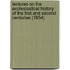 Lectures On The Ecclesiastical History Of The First And Second Centuries (1854)