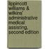 Lippincott Williams & Wilkins' Administrative Medical Assisting, Second Edition
