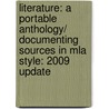 Literature: A Portable Anthology/ Documenting Sources In Mla Style: 2009 Update door Onbekend