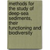 Methods for the Study of Deep-Sea Sediments, Their Functioning and Biodiversity door Danovaro Roberto