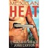 Mexican Heat #1 Crimes&cocktails Series Mexican Heat #1 Crimes&cocktails Series