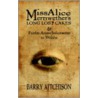 Miss Alice Merriwether's Long Lost Cakes And Other Arcane Inducements To Wonder by Barry Aitchison