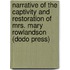 Narrative Of The Captivity And Restoration Of Mrs. Mary Rowlandson (Dodo Press)