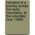 Narrative of a Journey Across the Rocky Mountains, to the Columbia River (1839)