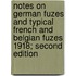 Notes On German Fuzes And Typical French And Belgian Fuzes 1918; Second Edition