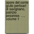 Opere Del Conte Giulio Perticari Di Savignano, Patrizio Pesarese. ..., Volume 1