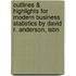 Outlines & Highlights For Modern Business Statistics By David R. Anderson, Isbn