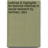 Outlines & Highlights For Feminist Methods In Social Research By Reinharz, Isbn door Cram101 Textbook Reviews