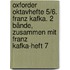 Oxforder Oktavhefte 5/6. Franz Kafka. 2 Bände, zusammen mit Franz Kafka-Heft 7