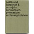 Politik und Wirtschaft 8. Schuljahr. Schülerbuch. Gymnasium Schleswig-Holstein