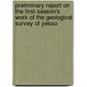 Preliminary Report On The First Season's Work Of The Geological Survey Of Yesso door Chishitsu Chsajo