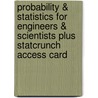 Probability & Statistics For Engineers & Scientists Plus Statcrunch Access Card door Ronald E. Walpole