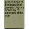 Proceedings Of The Institute Of General Physics Academy Of Sciences Of The Ussr door Onbekend