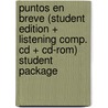 Puntos En Breve (student Edition + Listening Comp. Cd + Cd-rom) Student Package by Marty Knorre