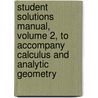 Student Solutions Manual, Volume 2, to Accompany Calculus and Analytic Geometry door Sherman K. Stein