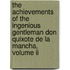 The Achievements Of The Ingenious Gentleman Don Quixote De La Mancha, Volume Ii