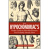 The Hypochondriac's Pocket Guide to Horrible Diseases You Probably Already Have door Dennis DiClaudio
